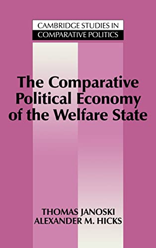 Stock image for The Comparative Political Economy of the Welfare State (Cambridge Studies in Comparative Politics) for sale by Reuseabook
