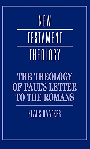 

The Theology of Paul's Letter to the Romans (New Testament Theology)