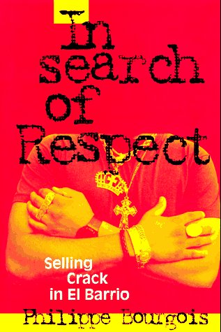 Beispielbild fr In Search of Respect : Selling Crack in el Barrio zum Verkauf von Better World Books