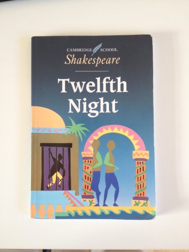 Twelfth Night (Cambridge School Shakespeare) Shakespeare, William and Gibson, Rex - Shakespeare, William; Gibson, Rex [Editor]