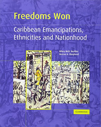 Stock image for Freedoms Won: Caribbean Emancipations, Ethnicities and Nationhood for sale by HPB-Red