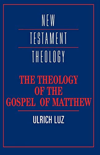 9780521435765: The Theology of the Gospel of Matthew