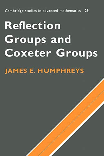 Beispielbild fr Reflection Groups and Coxeter Groups (Cambridge Studies in Advanced Mathematics) zum Verkauf von medimops