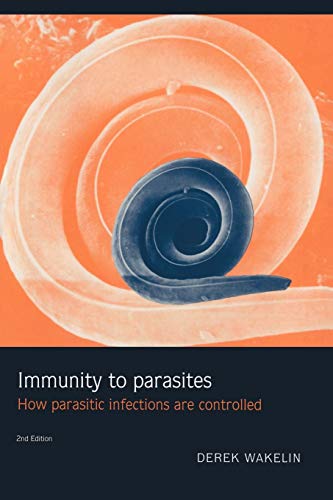 Stock image for Immunity to Parasites: How Parasitic Infections Are Controlled for sale by ThriftBooks-Dallas