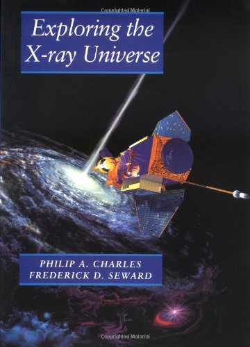 Imagen de archivo de Exploring the X-Ray Universe a la venta por HPB-Red