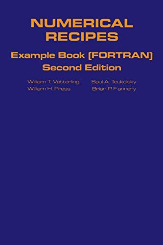 Imagen de archivo de Numerical Recipes in FORTRAN Example Book : The Art of Scientific Computing a la venta por Better World Books: West