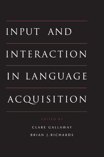 Stock image for Input and Interaction in Language Acquisition for sale by WorldofBooks