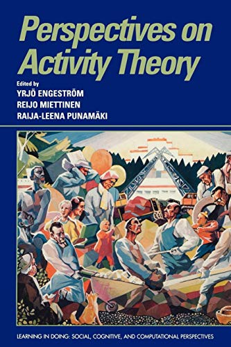 Stock image for Perspectives on Activity Theory (Learning in Doing: Social, Cognitive and Computational Perspectives) for sale by BooksRun