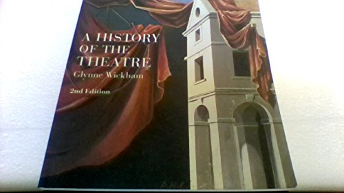Beispielbild fr A History of the Theatre zum Verkauf von Better World Books