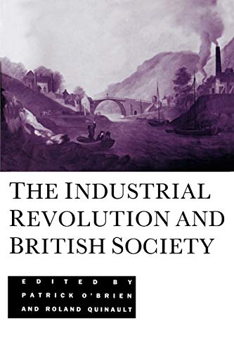 Stock image for The Industrial Revolution and British Society for sale by SecondSale