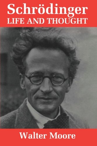 SchrÃ¶dinger: Life and Thought