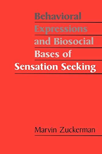 9780521437707: Behavioral Expressions and Biosocial Bases of Sensation Seeking Paperback