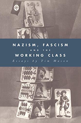 Beispielbild fr Nazism, Fascism and theWorking Class zum Verkauf von Anybook.com