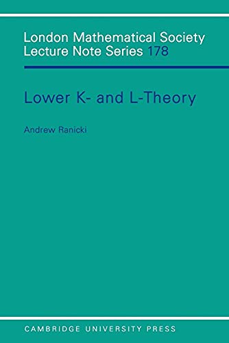9780521438018: Lower K- and L-theory (London Mathematical Society Lecture Note Series, Series Number 178)