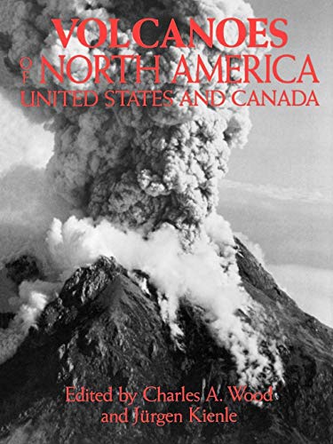 Beispielbild fr Volcanoes of North America: United States and Canada zum Verkauf von Chiron Media