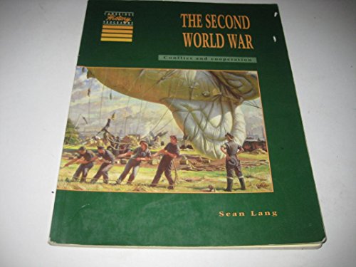Stock image for The Second World War: Conflict and Co-operation (Cambridge History Programme Key Stage 3) for sale by WorldofBooks