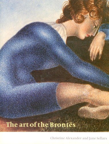The Art of the BrontÃ«s (9780521438414) by Alexander, Christine; Sellars, Jane