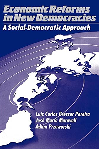 Imagen de archivo de Economic Reforms in New Democracies : A Social-Democratic Approach a la venta por Better World Books: West