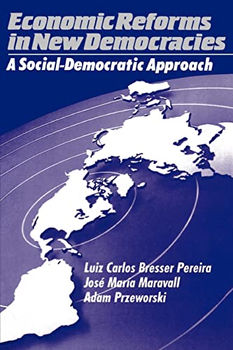 Stock image for Economic Reforms in New Democracies : A Social-Democratic Approach for sale by Better World Books