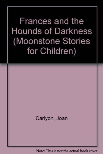 9780521438650: Frances and the Hounds of Darkness (Moonstone Stories for Children)