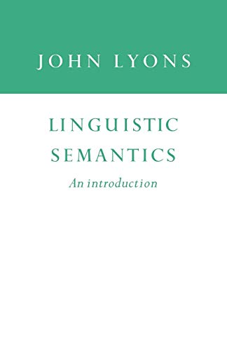 Stock image for Linguistic Semantics: An Introduction (Cambridge Approaches to Linguistics) for sale by Your Online Bookstore