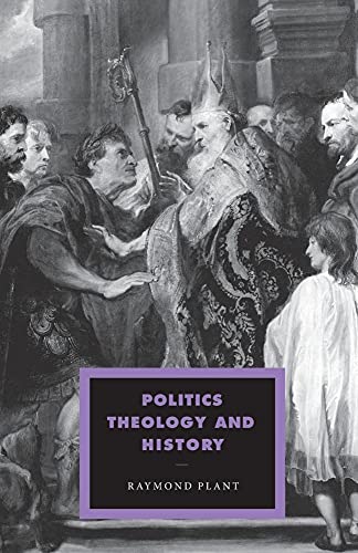 Politics, Theology and History (Cambridge Studies in Ideology and Religion)