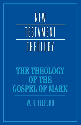 Beispielbild fr The Theology of the Gospel of Mark (New Testament Theology) zum Verkauf von HPB-Diamond