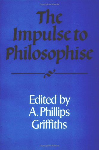 9780521439817: The Impulse to Philosophise: 33 (Royal Institute of Philosophy Supplements, Series Number 33)