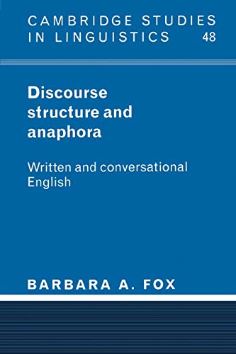 Beispielbild fr Discourse Structure and Anaphora: Written and Conversational English (Cambridge Studies in Linguistics) zum Verkauf von Anybook.com
