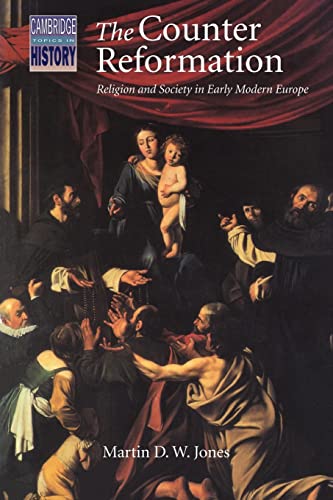 Beispielbild fr The Counter Reformation: Religion and Society in Early Modern Europe (Cambridge Topics in History) zum Verkauf von SecondSale