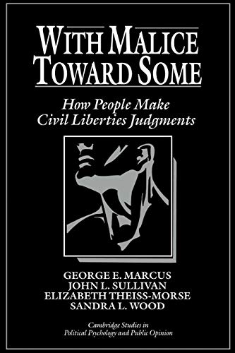 Imagen de archivo de With Malice toward Some: How People Make Civil Liberties Judgments (Cambridge Studies in Public Opinion and Political Psychology) a la venta por BooksRun