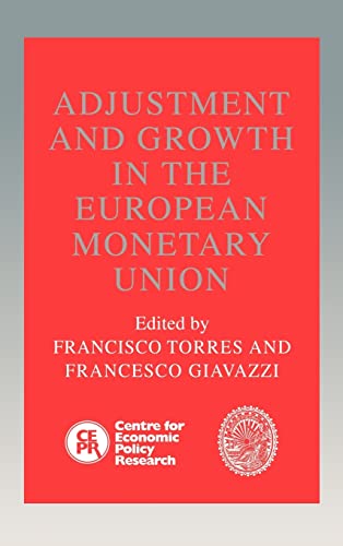 Beispielbild fr Adjustment and Growth in the European Monetary Union zum Verkauf von AwesomeBooks