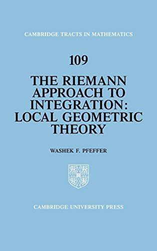 Beispielbild fr The Riemann Approach to Integration: Local Geometric Theory zum Verkauf von Ammareal