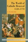 9780521440417: The World of Catholic Renewal 1540–1770 (New Approaches to European History, Series Number 12)