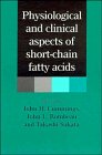 9780521440486: Physiological and Clinical Aspects of Short-Chain Fatty Acids