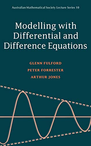 9780521440691: Modelling with Differential and Difference Equations (Australian Mathematical Society Lecture Series, Series Number 10)