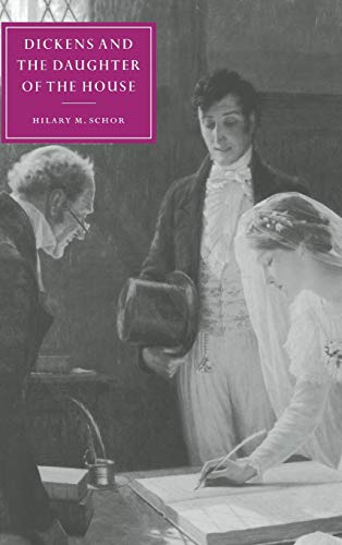 Stock image for DICKENS AND THE DAUGHTER OF THE HOUSE. for sale by Hay Cinema Bookshop Limited