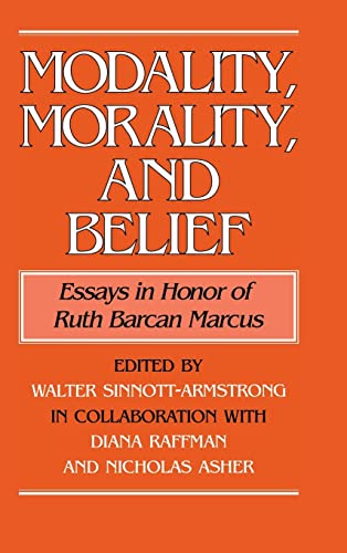 Imagen de archivo de Modality, Morality and Belief: Essays in Honor of Ruth Barcan Marcus a la venta por Books From California