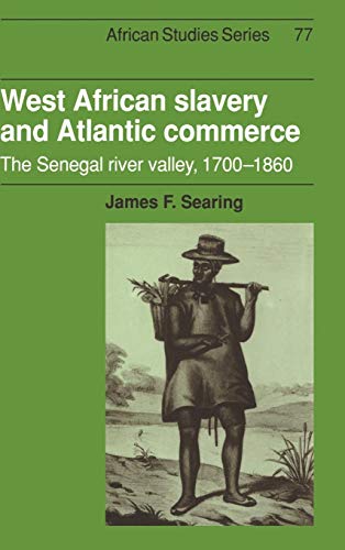 9780521440837: West African Slavery and Atlantic Commerce: The Senegal River Valley, 1700–1860 (African Studies, Series Number 77)