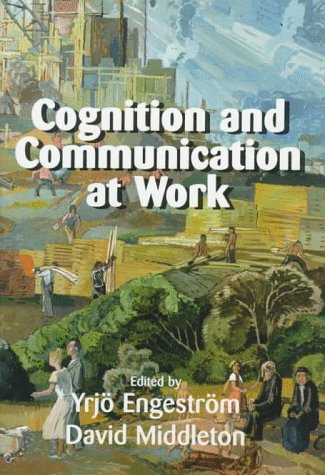 9780521441049: Cognition and Communication at Work