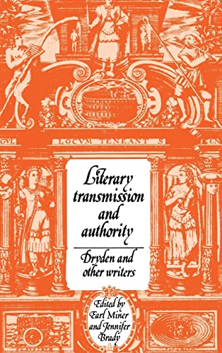

Literary Transmission and Authority: Dryden and Other Writers (Cambridge Studies in Eighteenth-Century English Literature and Thought)