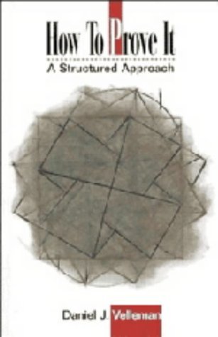 Beispielbild fr How to Prove It: A Structured Approach zum Verkauf von Anybook.com