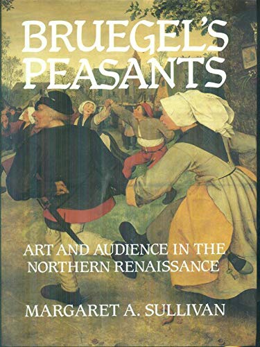 9780521441506: Bruegel's Peasants: Art and Audience in the Northern Renaissance