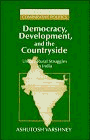 Democracy, Development, and the Countryside: Urban-Rural Struggles in India (Cambridge Studies in...