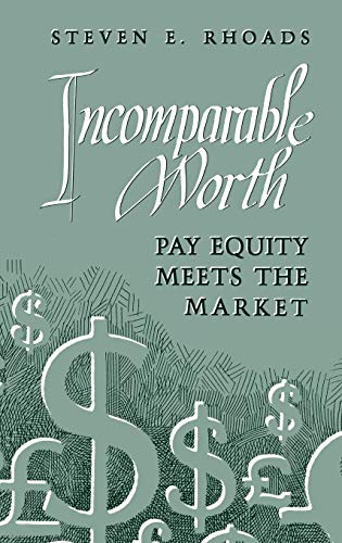 Beispielbild fr Incomparable Worth : Pay Equity Meets the Market zum Verkauf von Better World Books