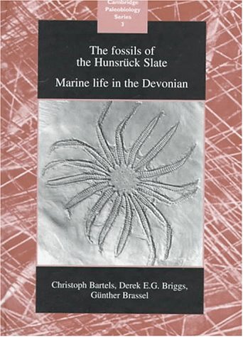 Stock image for The Fossils of the Hunsrück Slate: Marine Life in the Devonian (Cambridge Paleobiology Series, Series Number 3) for sale by HPB-Red