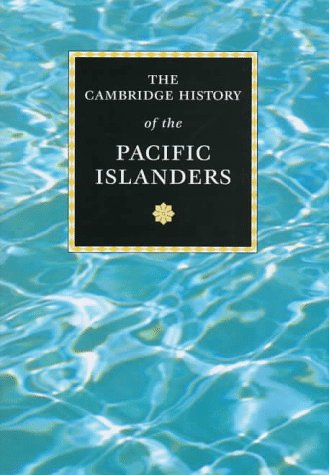 Stock image for The Cambridge History of the Pacific Islanders for sale by Better World Books