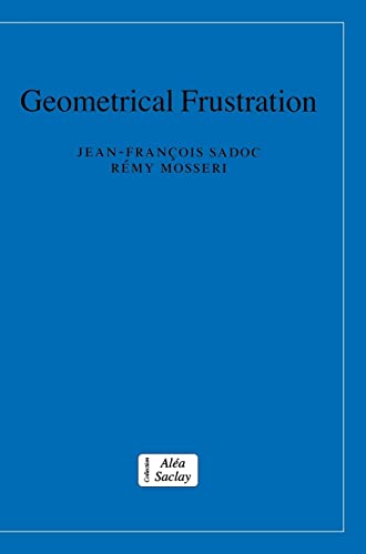 Beispielbild fr Geometrical Frustration (Collection Alea-Saclay: Monographs and Texts in Statistical Physics) zum Verkauf von Prior Books Ltd