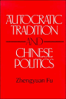 9780521442282: Autocratic Tradition and Chinese Politics