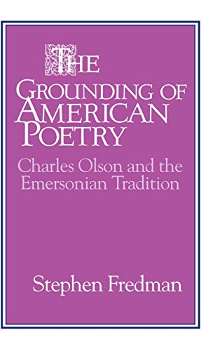 Stock image for The Grounding of American Poetry : Charles Olson and the Emersonian Tradition for sale by Better World Books